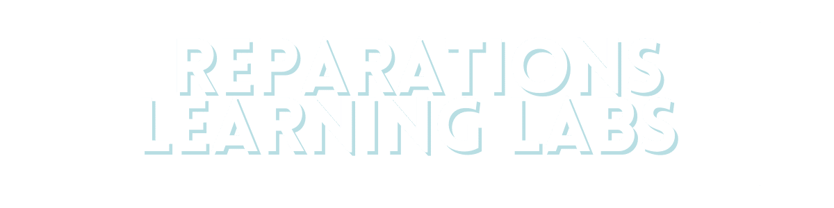 Reparations Learning Labs